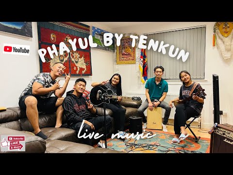 Phayul By Tenkun || Tibetan song || Live music ||