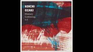 Koichi Ozaki - History Listening (Full Album)