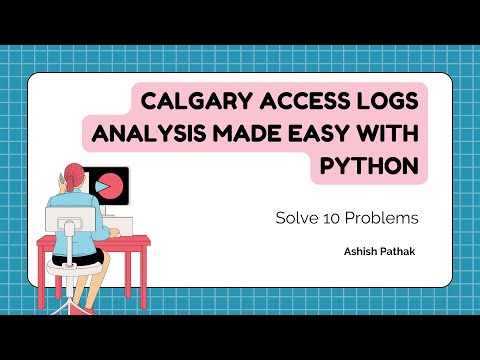 Calgary Access Logs Analysis Made EASY with Python