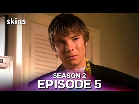 Skins Season 2 Episode 5