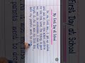 My First Day At School Essay Shortsvideo Handwriting Essay English