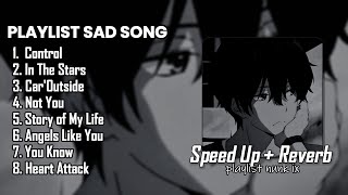Download lagu PLAYLIST MUSIC SAD SONG ( SPEED UP   REVERB ) mp3