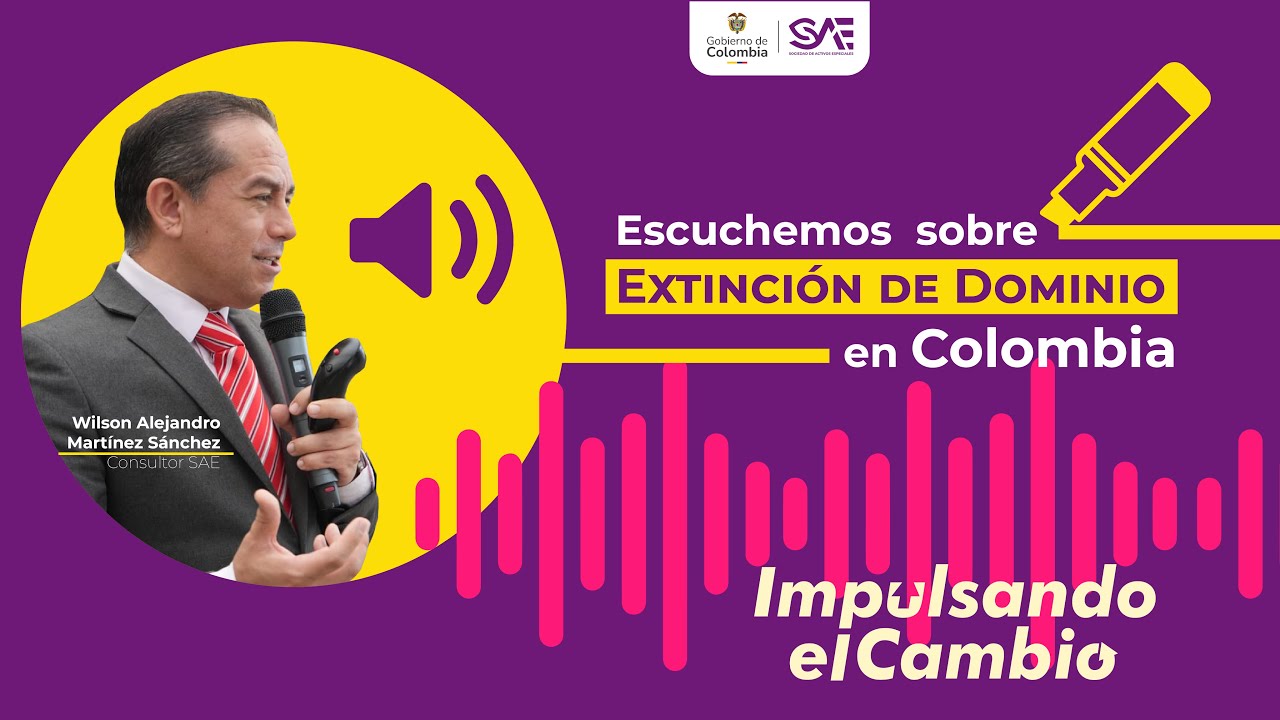 Imagen del video: Escuchemos Sobre Extinción de Dominio en Colombia