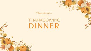 Free Thanksgiving Dinner Invite Video Template (Customizable) - FlexClip