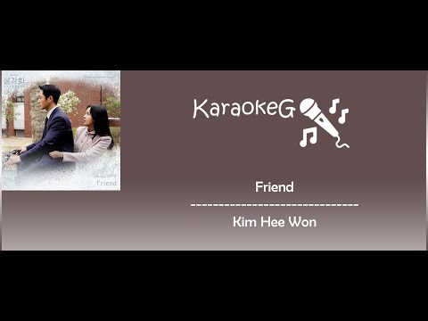 [Karaoke Version] Friend - Kim Hee Won (OST. Snowdrop)