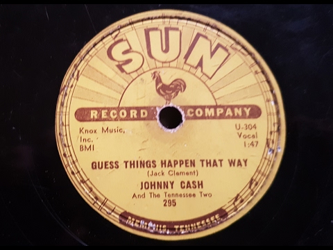 Johnny Cash and The Tennessee Two 'Guess Things Happen That Way' 1958 78 rpm