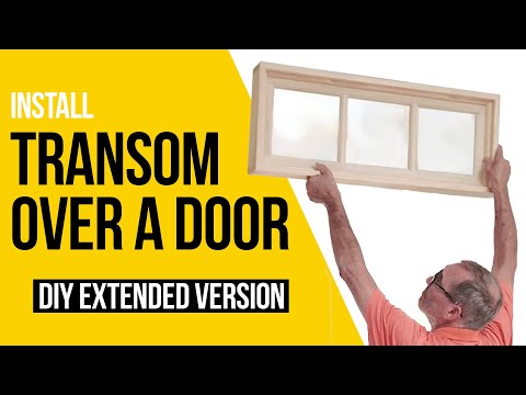 If You Can Install a Door, You Can Add a Transom