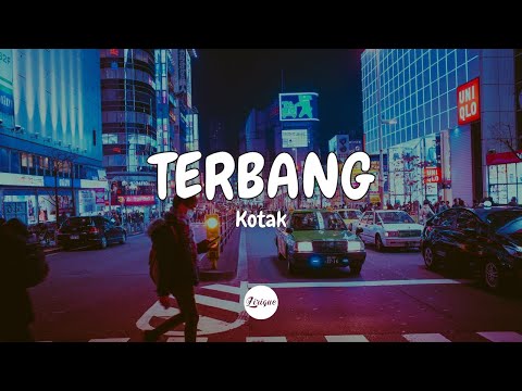 Kotak – Terbang (Lirik)