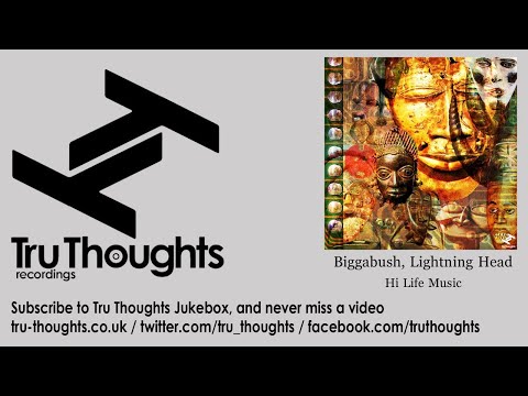 Biggabush, Lightning Head - Hi Life Music