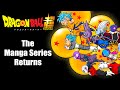 DRAGON BALL SUPER MANGA IS FINALLY RETURNING