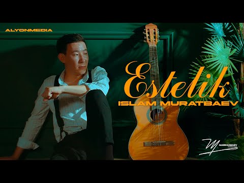 Ислам Муратбаев - Естелик | Islam Muratbaev - Estelik