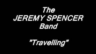 Fleetwood Mac JEREMY SPENCER - Travellin&#39; (Audio w/ Lyrics)