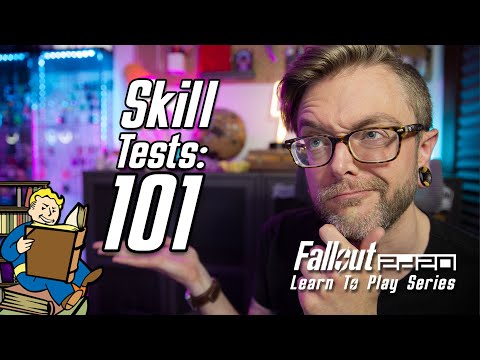 Fallout 2d20 Skill Tests 101: Learn To Play Series for the Tabletop RPG by Modiphius