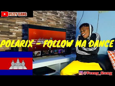 @Polarixcrew - FOLLOW MA DANCE FT.LAURA MAM x KMENG KHMER x VANNDA | AFRICAN REACTION VIDEO