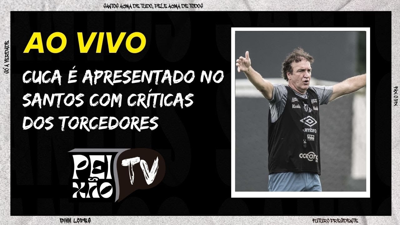 SANTOS APRESENTA CUCA E TEIXEIRA DÁ APOIO AO TRABALHO