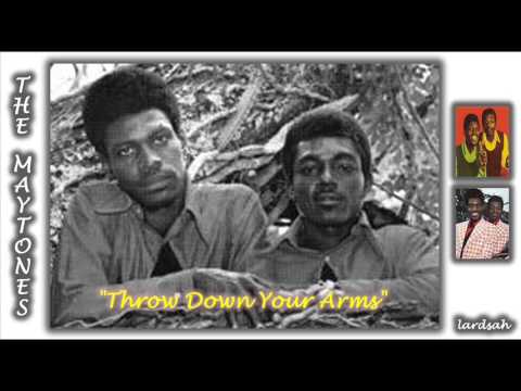 The Maytones - Throw Down Your Arms