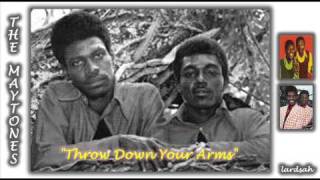 The Maytones - Throw Down Your Arms