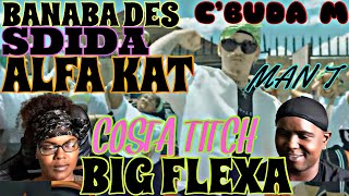 COSTA TITCH FT C’BUDA M,ALFA KAT,BANABA DES,SDIDA & MAN T- BIG FLEXA(OFFICIAL MUSIC VIDEO)| REACTION