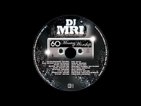 DJ Mri's 60 Minutes of Worship Mixtape [Volume 1] - Teaser