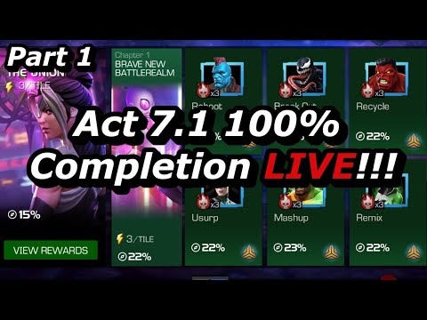 Act 7.1 100% Completion Push LIVE Part 1!!! Marvel Contest of Champions