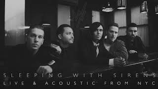 Sleeping With Sirens - Gossip (Live &amp; Acoustic From NYC)