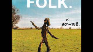 Howie B - Folk - 05 - Duet (Vocals -- Gavin Friday & Karmen Wijnberg)