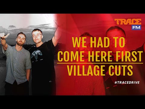 Village Cuts | Trace FM