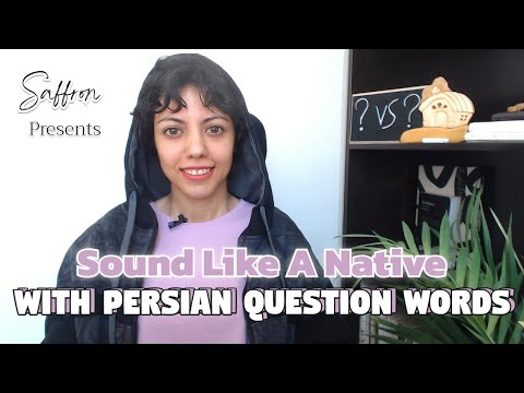 Learn Farsi | Farsi Speaking | Sound Like A Native With Persian Question Words