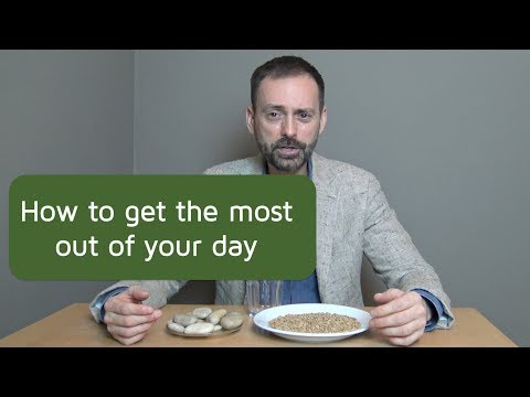 How to get the most out of your day