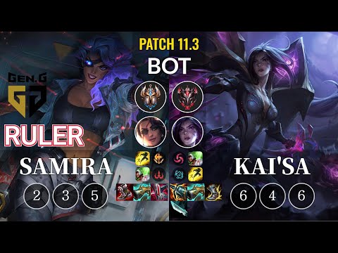 GEN Ruler Samira vs Kai'Sa Bot - KR Patch 11.3