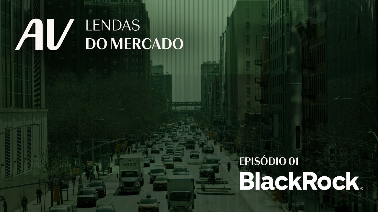 Lendas do Mercado - Episódio 1: BlackRock
