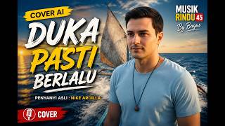 Download lagu DUKA PASTI BERLALU – Nike Ardilla | Cover AI by Bagus | Musik Rindu 45 mp3 Download lagu DUKA PASTI BERLALU – Nike Ardilla | Cover AI by Bagus | Musik Rindu 45 mp3