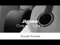 Conan Gray - Jigsaw (Acoustic Karaoke)