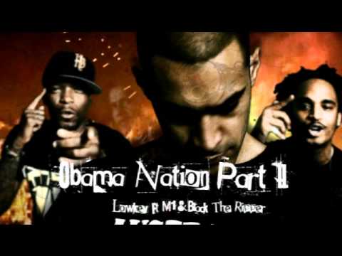LOWKEY ft M1 (DEAD PREZ) & BLACK THE RIPPER - OBAMA NATION PART 2