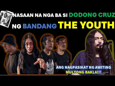THE YOUTH STORY | NASAAN NA NGA BA SI DODONG CRUZ NG BANDANG THE YOUTH