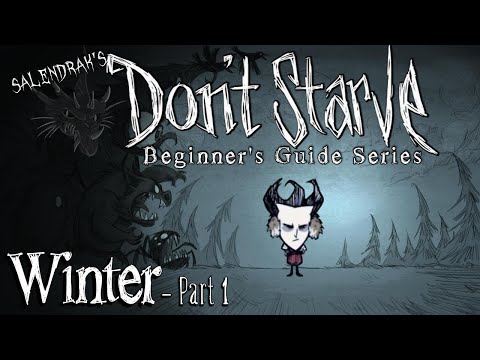 Winter Guide Part 1 - Mechanics (Don't Starve RoG Beginner's Guide Series)