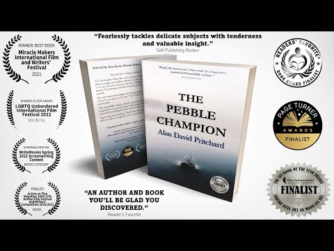 THE PEBBLE CHAMPION  - award-winning, internationally acclaimed novel by Alan David Pritchard.