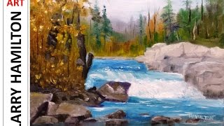 Paint Along with Larry Hamilton - November 19, 2014 - Oil Painting "Peterborough Falls"