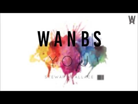 Wanbs - You ft. Stewart Wallace