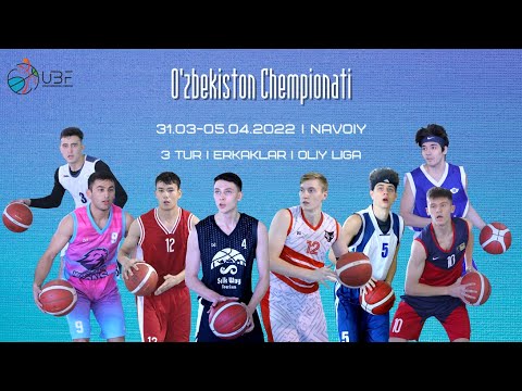 O'zbekiston Chempionati I 3 -tur I erkaklar I oliy liga I 31.03  - 05.04.2022 y. I  Navoiy sh.