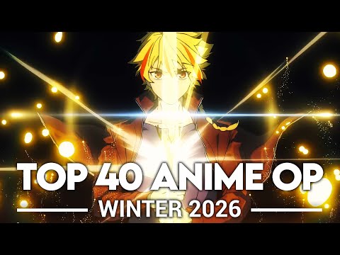 My Top 40 Anime Openings - Winter 2026