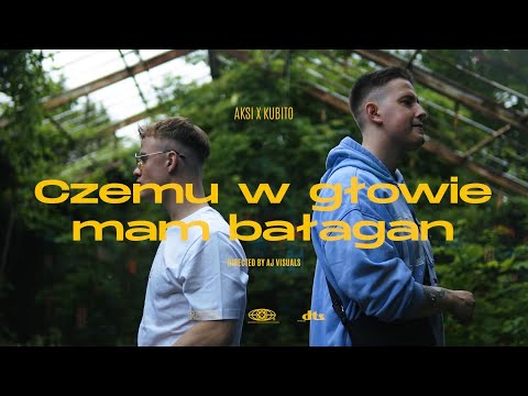 Aksi x Kubito - Czemu w głowie mam bałagan (prod. Sogimura) [Official Music Video]