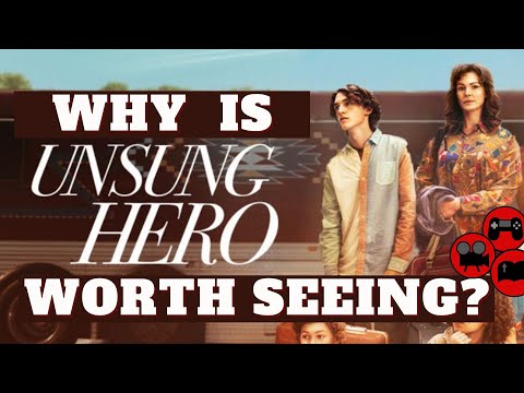 Why "Unsung Hero" should be your next Film