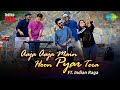 Aaja Aaja Main Hoon Pyar Tera | Indian Raga | Official Cover Song | Geetesh Iyer | Aiswarya Akumalla