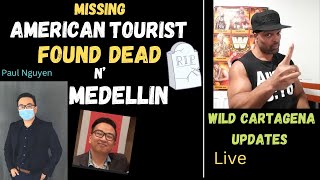 American Tourist Found Dead in Medellin after Date with A Girl |Colombia | Cartagena updates