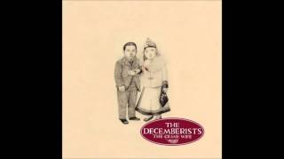 The Decemberists - Come and See
