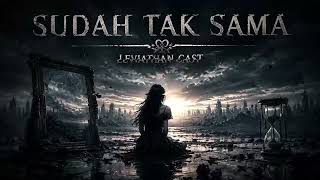 Download lagu Emotional Melodic Metal - Sudah Tak Sama | Leviathan Cast mp3