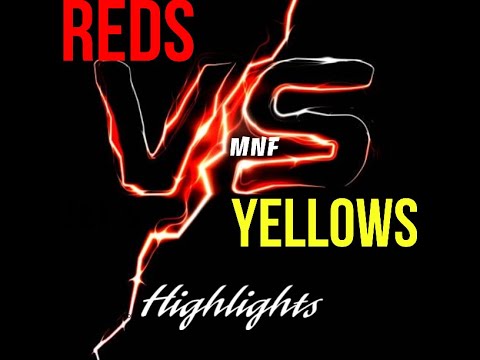 MNF 28-03-2022 HIGHLIGHTS - REDS  2  -  YELLOWS  5