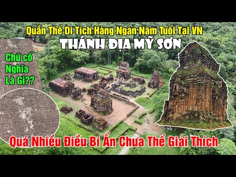 Khám Phá Thánh Địa Mỹ Sơn - Có Quá Nhiều Điều Bí Ẩn Chưa Thể Giải Thích!!