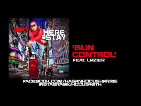 HOCUS 45TH ft. LAZIER - GUN CONTROL [CDQ/2014]